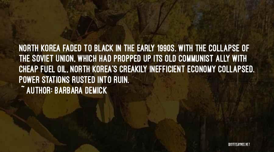 Soviet Union Collapse Quotes By Barbara Demick