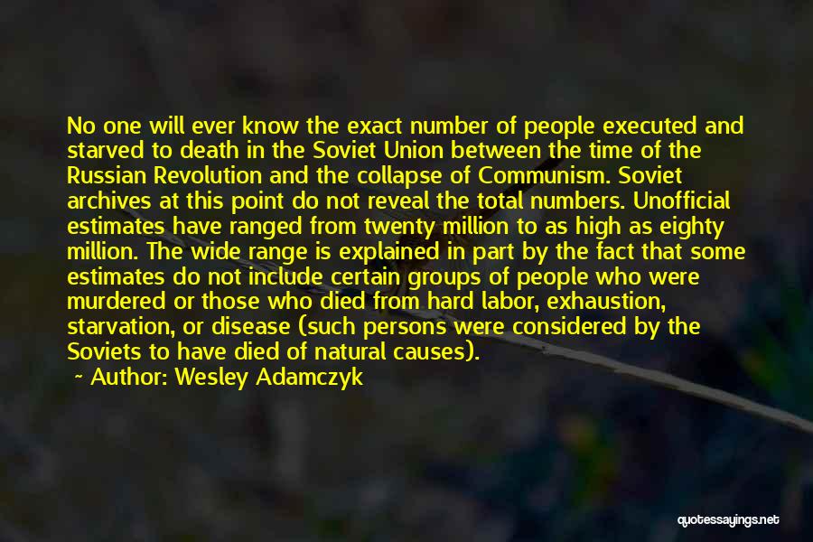 Soviet Union Collapse Quotes By Wesley Adamczyk
