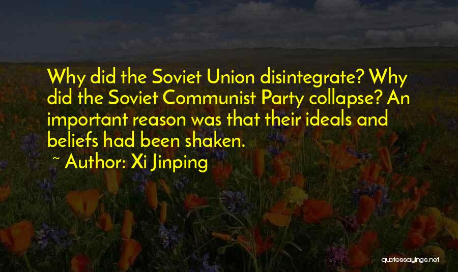 Soviet Union Collapse Quotes By Xi Jinping