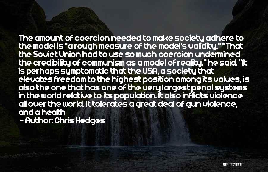 Soviet Union Communism Quotes By Chris Hedges