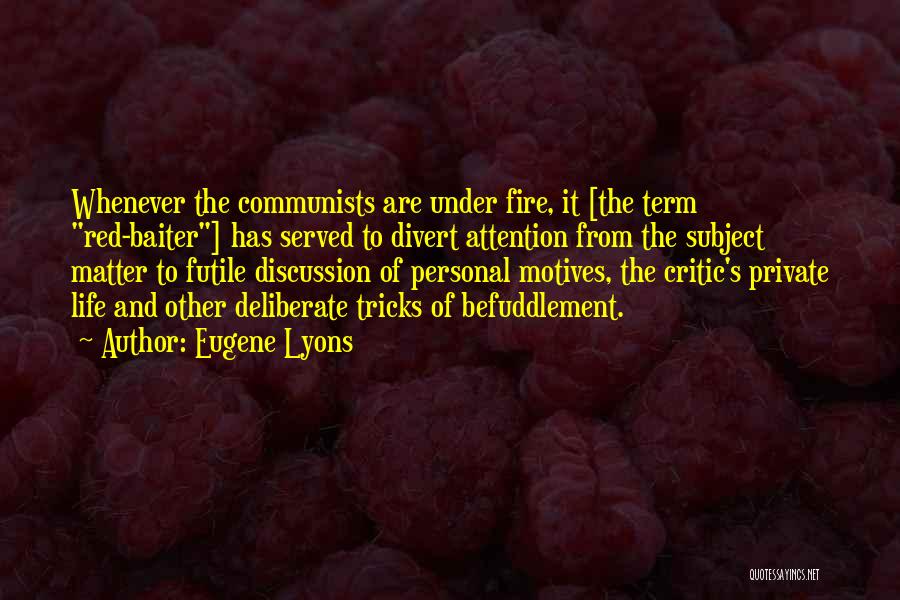 Soviet Union Communism Quotes By Eugene Lyons