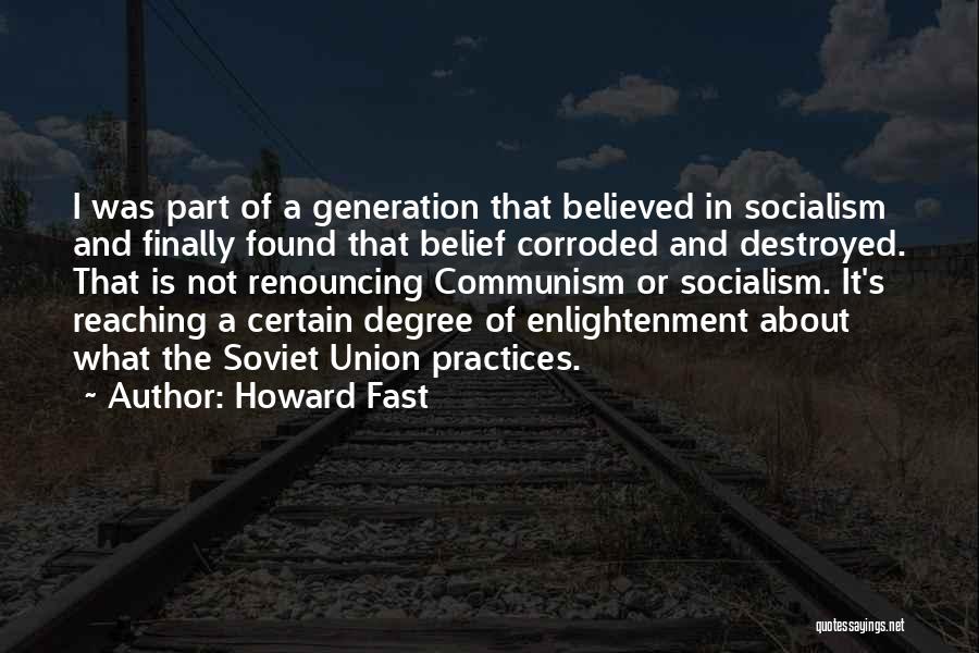 Soviet Union Communism Quotes By Howard Fast