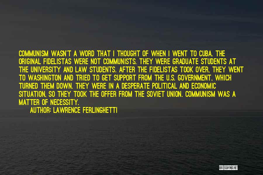 Soviet Union Communism Quotes By Lawrence Ferlinghetti