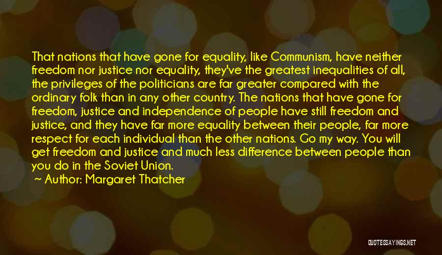 Soviet Union Communism Quotes By Margaret Thatcher