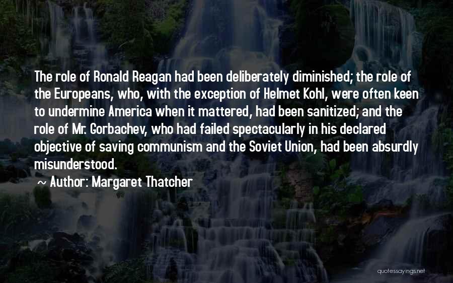 Soviet Union Communism Quotes By Margaret Thatcher