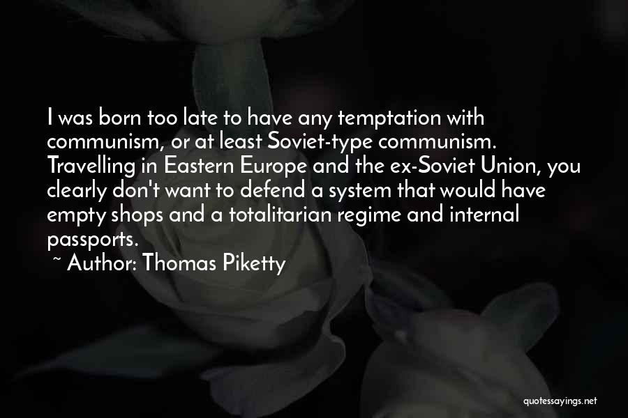 Soviet Union Communism Quotes By Thomas Piketty