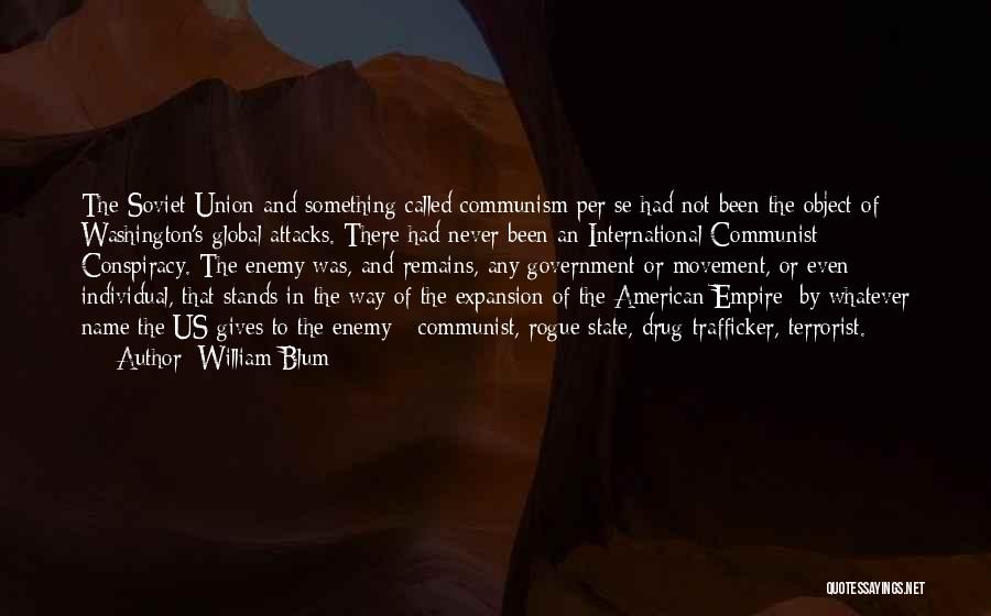 Soviet Union Communism Quotes By William Blum