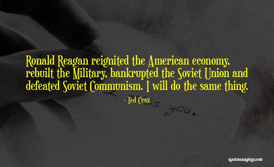 Soviet Union Economy Quotes By Ted Cruz