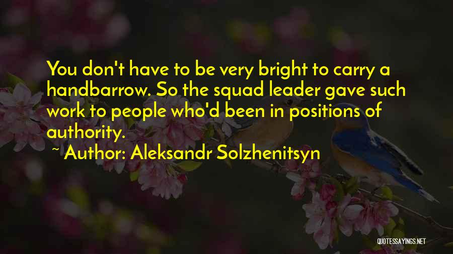 Soviet Union Leader Quotes By Aleksandr Solzhenitsyn