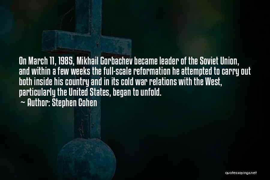 Soviet Union Leader Quotes By Stephen Cohen