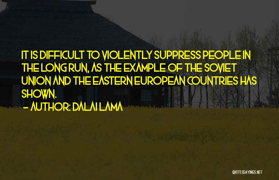 Soviet Union Quotes By Dalai Lama