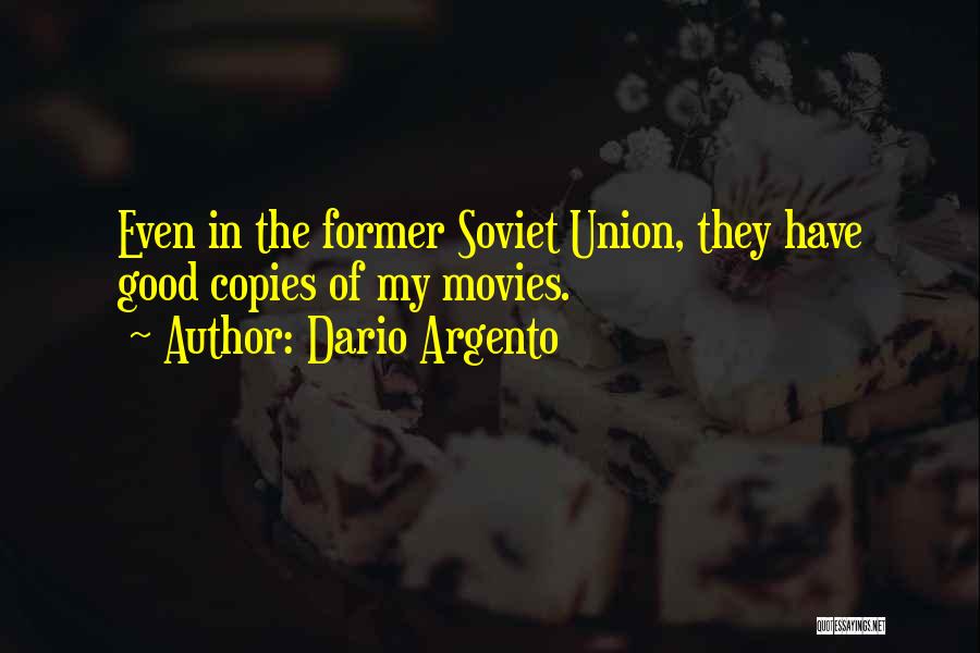 Soviet Union Quotes By Dario Argento