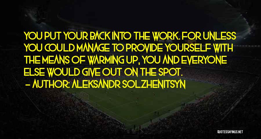 Soviet Work Quotes By Aleksandr Solzhenitsyn