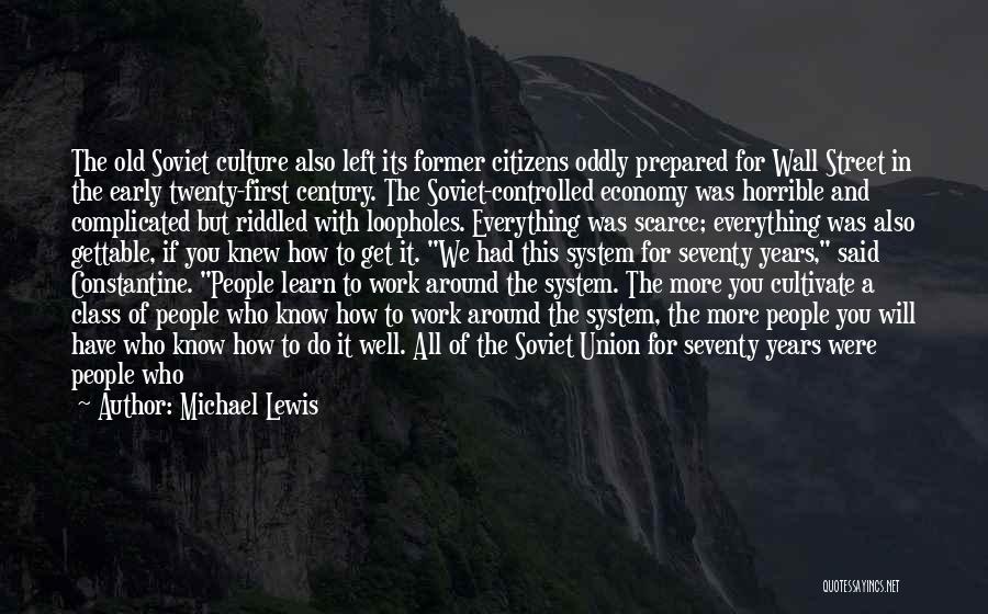 Soviet Work Quotes By Michael Lewis