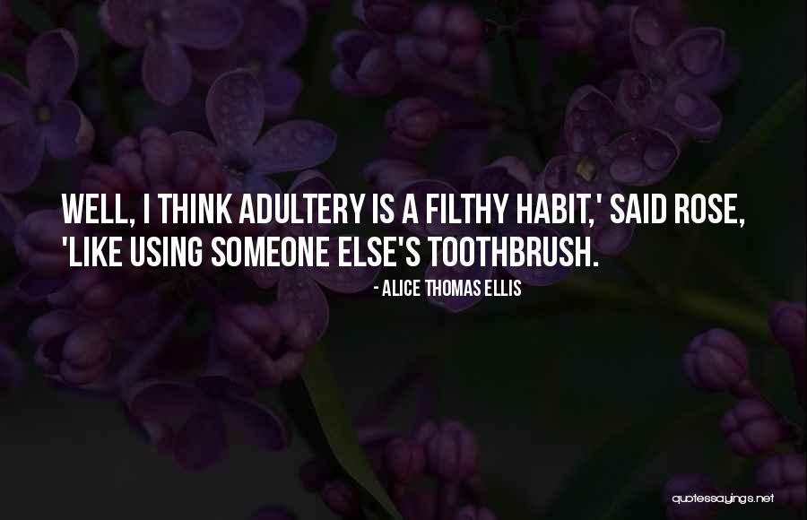 Sowaheart Quotes By Alice Thomas Ellis Sowaheart Quotes By Alice Thomas Ellis