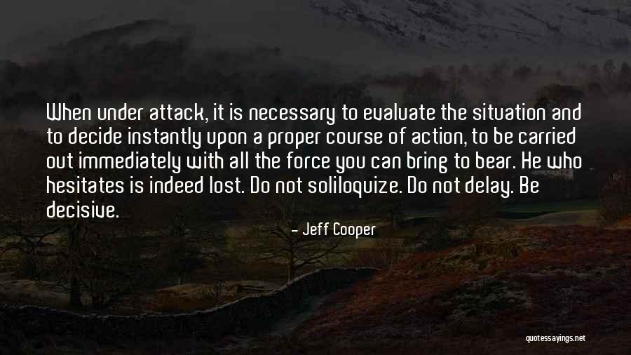 Sowbugs Facts Quotes By Jeff Cooper