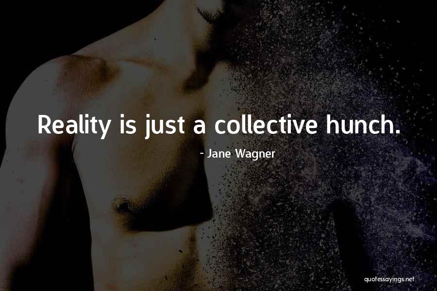 Sowder Village Quotes By Jane Wagner Sowder Village Quotes By Jane Wagner