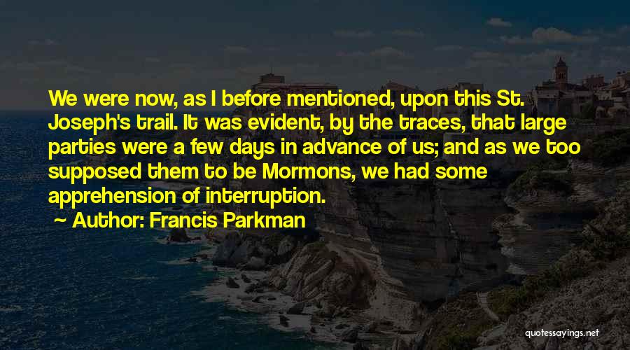 Sowders Sweet Quotes By Francis Parkman