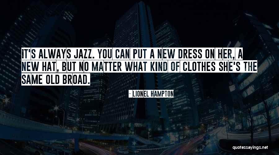 Sowdi Quotes By Lionel Hampton Sowdi Quotes By Lionel Hampton