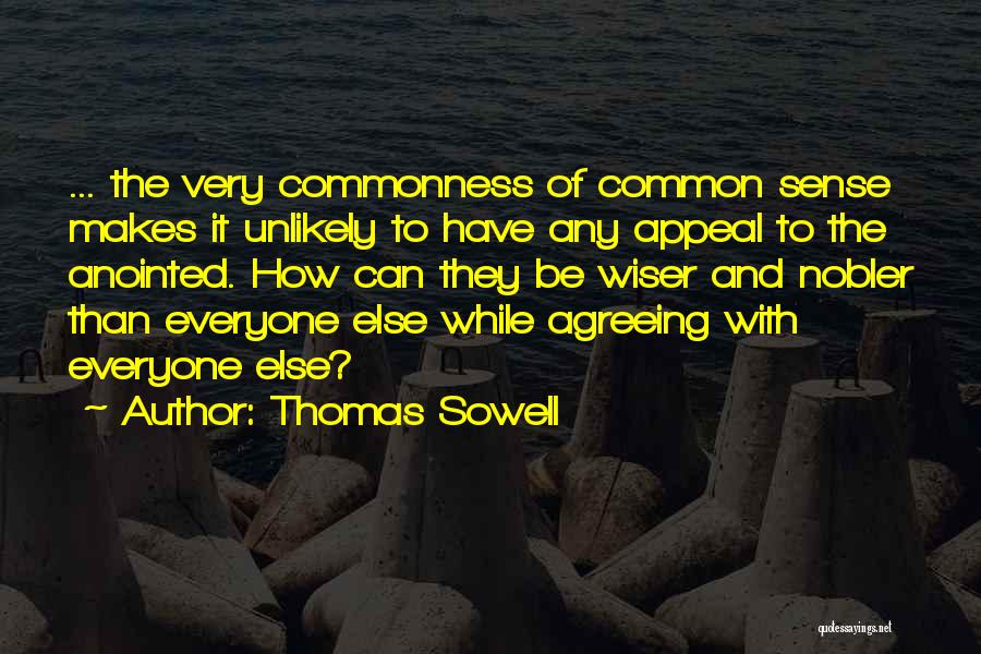 Sowell Thomas Quotes By Thomas Sowell