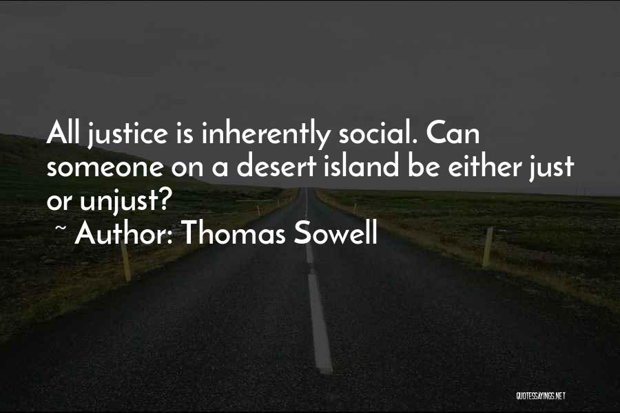 Sowell Thomas Quotes By Thomas Sowell