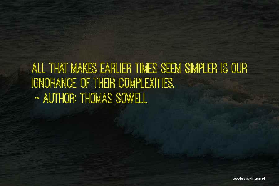 Sowell Thomas Quotes By Thomas Sowell