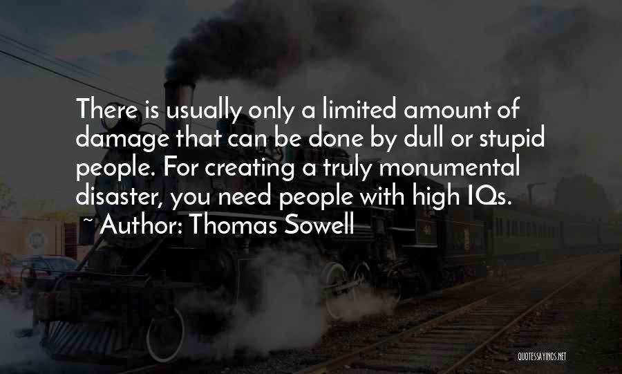 Sowell Thomas Quotes By Thomas Sowell