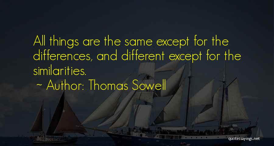 Sowell Thomas Quotes By Thomas Sowell