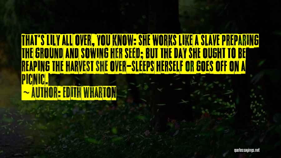 Sowing A Seed Quotes By Edith Wharton