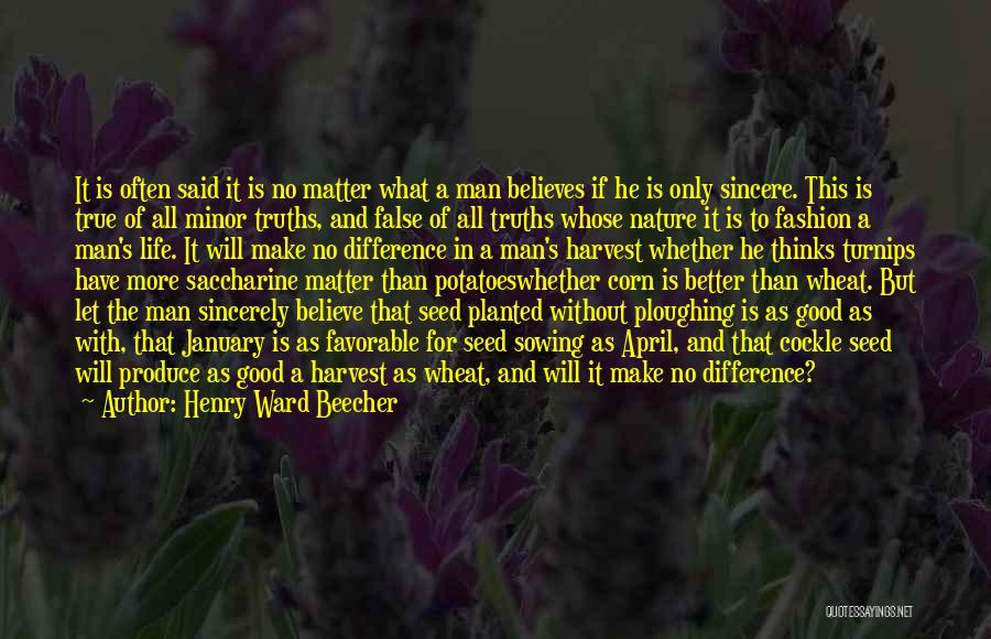 Sowing A Seed Quotes By Henry Ward Beecher