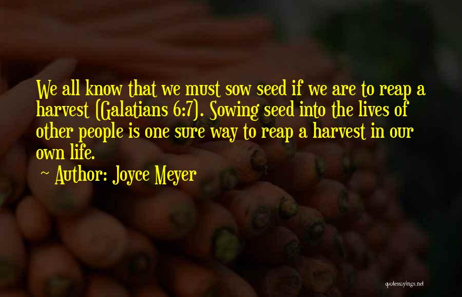 Sowing A Seed Quotes By Joyce Meyer
