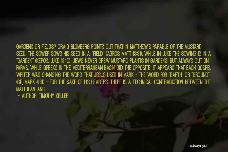 Sowing Quotes By Timothy Keller