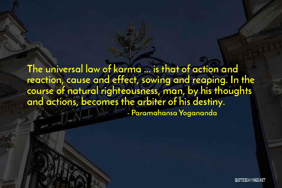 Sowing Reaping Quotes By Paramahansa Yogananda Sowing Reaping Quotes By Paramahansa Yogananda