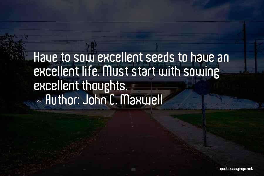 Sowing Seeds Quotes By John C. Maxwell