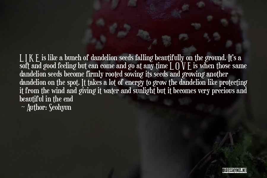 Sowing Seeds Quotes By Seohyun