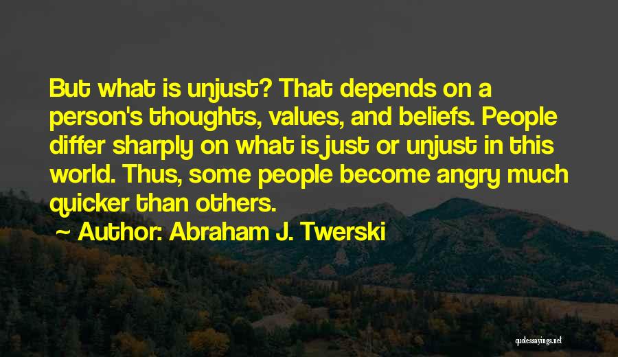 Sowles Quotes By Abraham J. Twerski