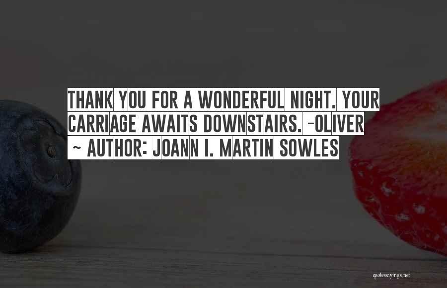 Sowles Quotes By Joann I. Martin Sowles