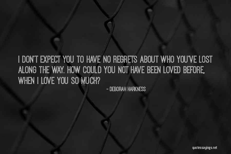 Soy Tu Fan Memorable Quotes By Deborah Harkness Soy Tu Fan Memorable Quotes By Deborah Harkness