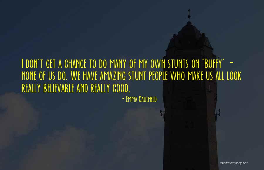 Soya Hua Sher Quotes By Emma Caulfield Soya Hua Sher Quotes By Emma Caulfield
