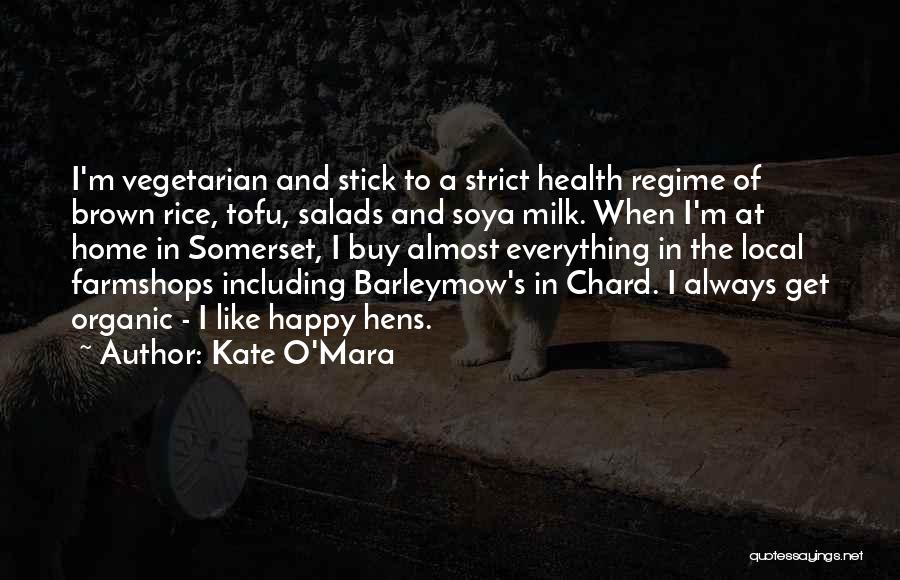 Soya Quotes By Kate O'Mara