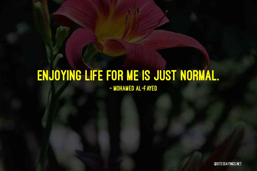 Soydan Redif Quotes By Mohamed Al-Fayed