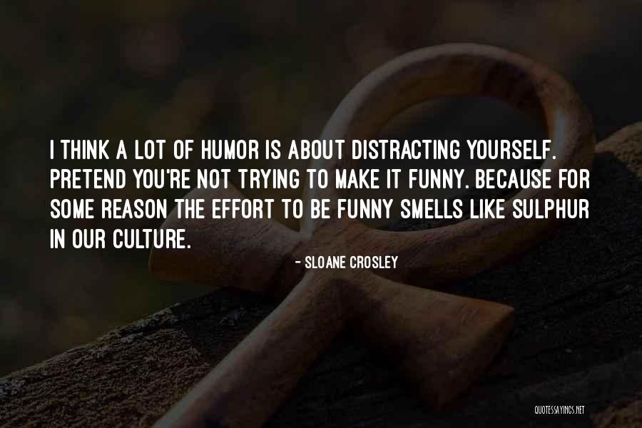 Soyez Nombreux Quotes By Sloane Crosley Soyez Nombreux Quotes By Sloane Crosley
