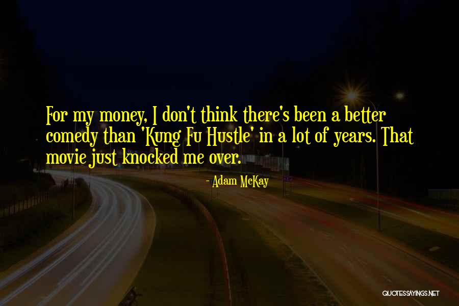 Soyez Toujours Quotes By Adam McKay Soyez Toujours Quotes By Adam McKay