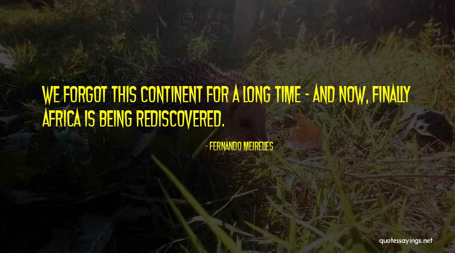 Soyez Toujours Quotes By Fernando Meirelles Soyez Toujours Quotes By Fernando Meirelles