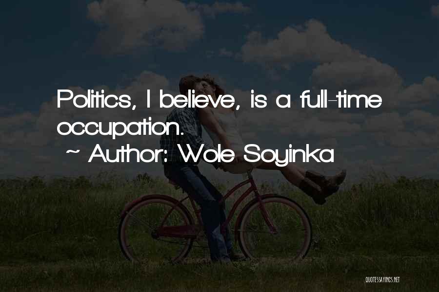 Soyinka Quotes By Wole Soyinka