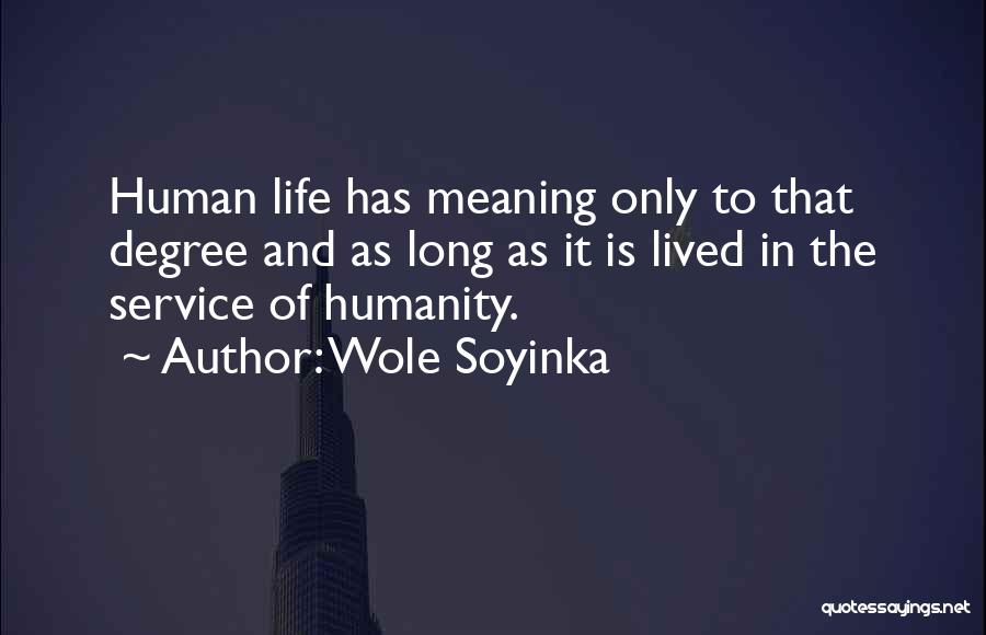 Soyinka Quotes By Wole Soyinka