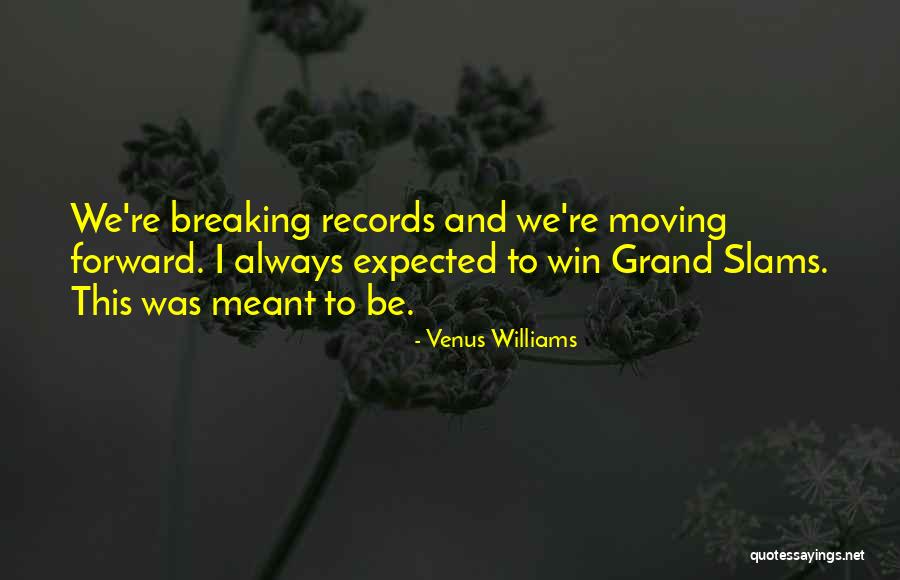 Soyland Town Quotes By Venus Williams Soyland Town Quotes By Venus Williams