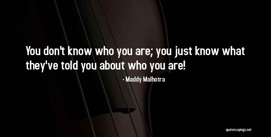Soyland West Quotes By Maddy Malhotra Soyland West Quotes By Maddy Malhotra