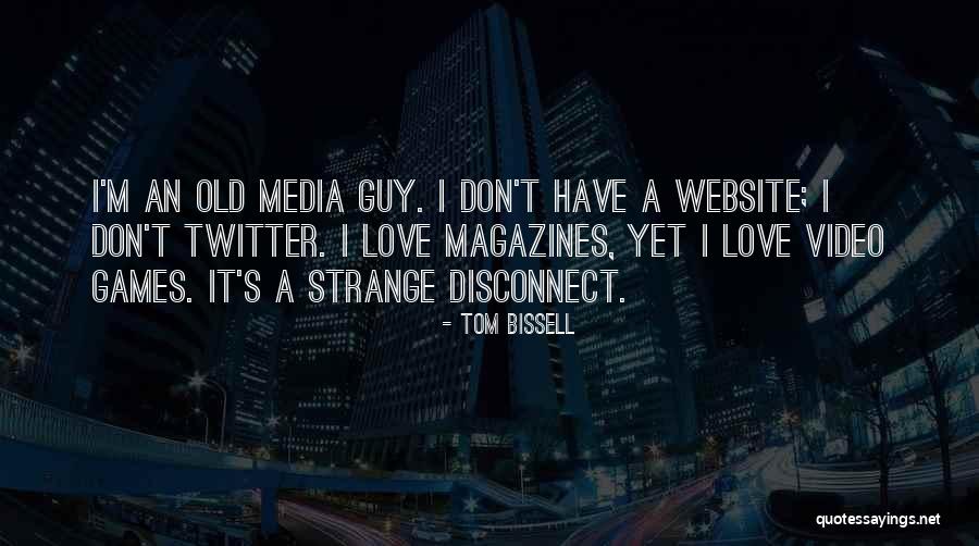Soziale Frage Quotes By Tom Bissell Soziale Frage Quotes By Tom Bissell