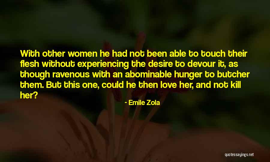 Sozinha No Mundo Quotes By Emile Zola Sozinha No Mundo Quotes By Emile Zola